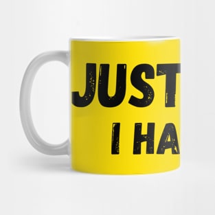 Just Fold I Have It. Funny Poker Mug